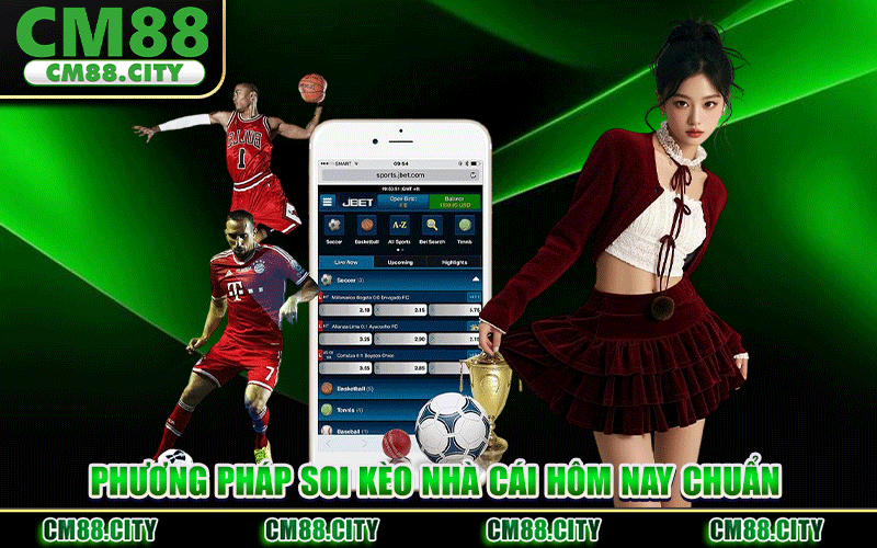 Phương Pháp Soi Kèo Nhà Cái Hôm Nay Chuẩn