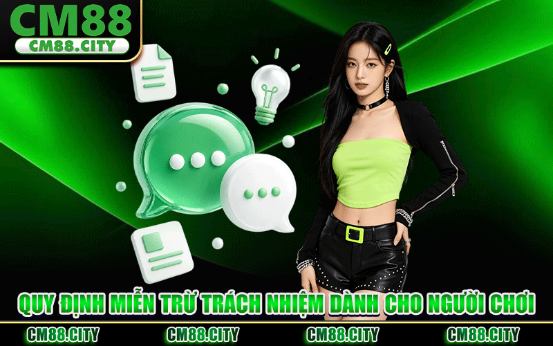 Quy Định Miễn Trừ Trách Nhiệm Dành Cho Người Chơi